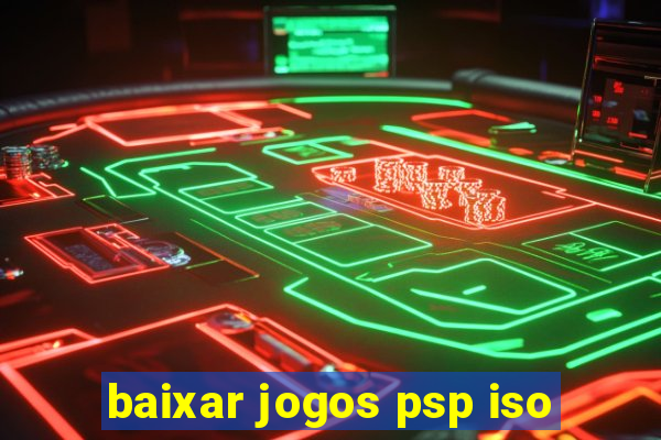 baixar jogos psp iso